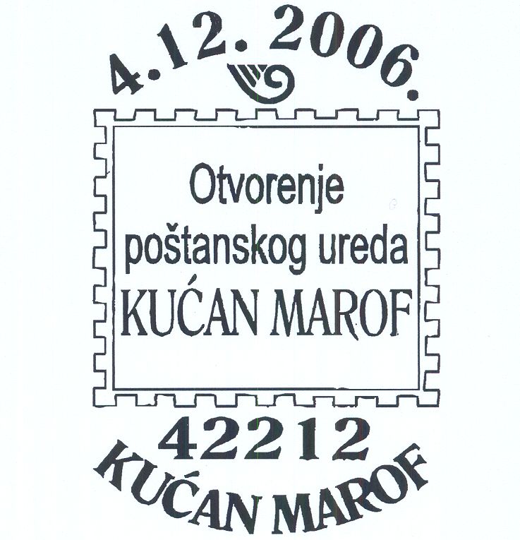 OTVORENJE POŠTANSKOG UREDA KUĆAN MAROF