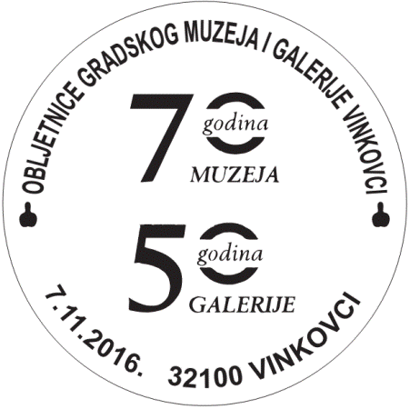 OBLJETNICE GRADSKOG MUZEJA I GALERIJE VINKOVCI