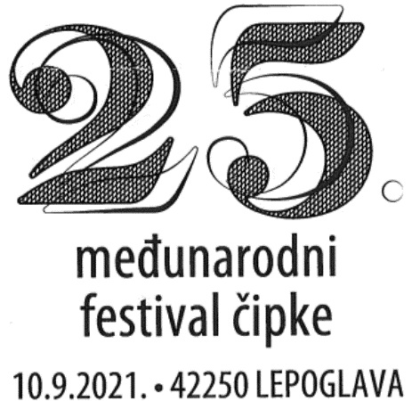 25. MEĐUNARODNI FESTIVAL ČIPKE LEPOGLAVA 2021.